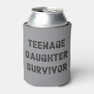 Teenage Daughter Survivor Funny Father's Day Humou Can Cooler