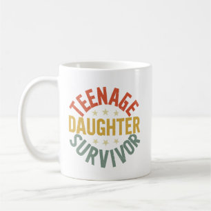 Teenage Daughter Survivor Funny Mum Dad Parenting  Coffee Mug