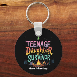 Teenage Daughter Survivor Funny Parenting Quotes Key Ring