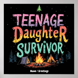 Teenage Daughter Survivor Funny Parenting Quotes Poster