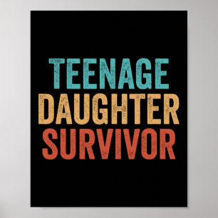 Teenage Daughter Survivor Mothers Day Fathers Day Poster
