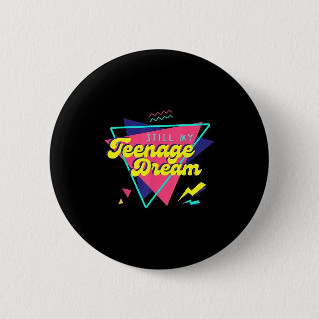 Teenage Dream  6 Cm Round Badge (Front)