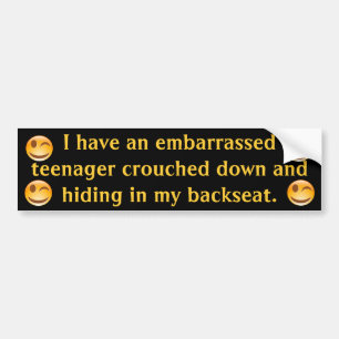 Teenage Embarrassment Bumper Sticker w Wink