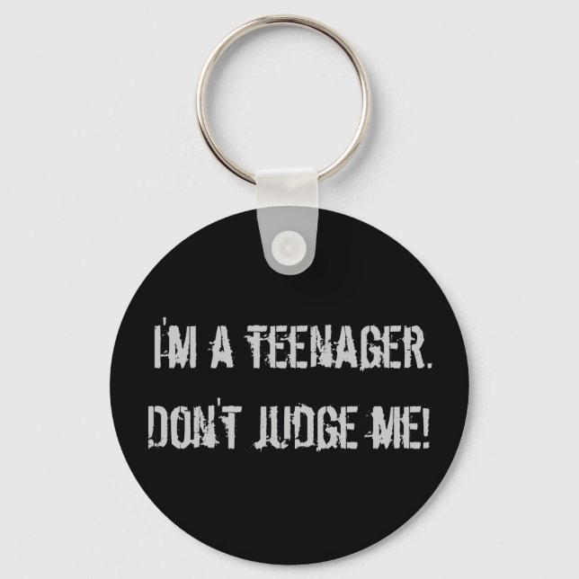 Teenage keyring. He took me. Don't judge me! Key Ring (Front)