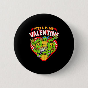 Teenage Mutant Ninja Turtles Pizza Is My Valentine 6 Cm Round Badge