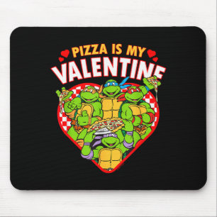 Teenage Mutant Ninja Turtles Pizza Is My Valentine Mouse Mat