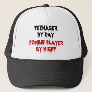 Teenager by Day Zombie Slayer by Night Trucker Hat