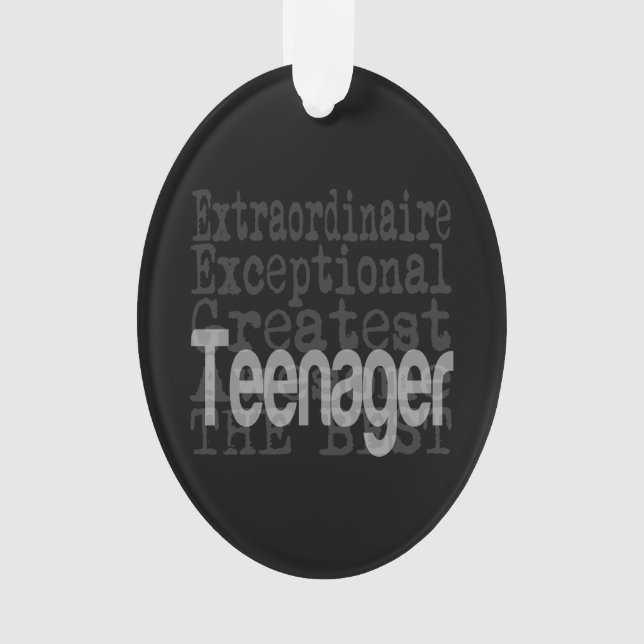 Teenager Extraordinaire Ornament (Front)