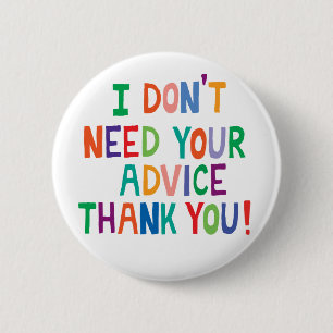 Teenager growing up individual independant 6 cm round badge