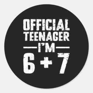 Teenager I'm 13th Birthday 6 7 Meme Six Seven Slan Classic Round Sticker