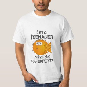 Teenager ..what did you Expect? - funny sayings T-Shirt