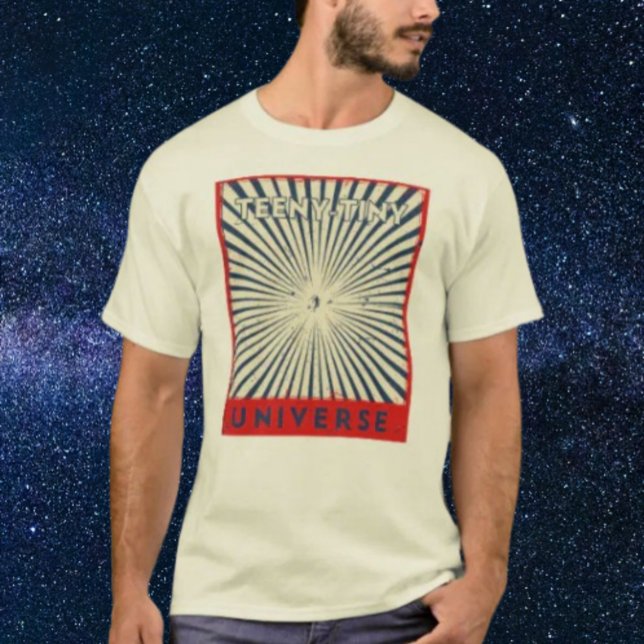 Teeny-Tiny Universe T-Shirt (Creator Uploaded)