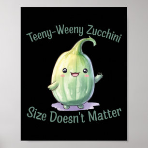 Teeny-weeny Zucchini  Poster