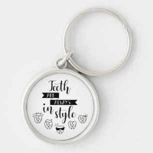 Teeth Are Always In Style Key Ring