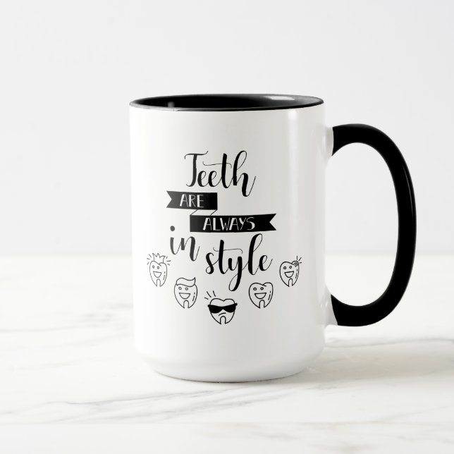 Teeth Are Always In Style Mug (Right)