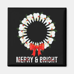 Teeth Smile Be Merry And Bright Dental Dentist Chr Magnet