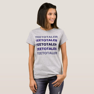 Teetotaler - In steel grey T-Shirt