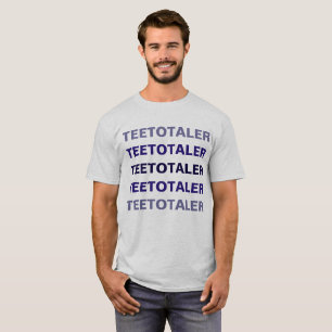 Teetotaler - In steel grey T-Shirt