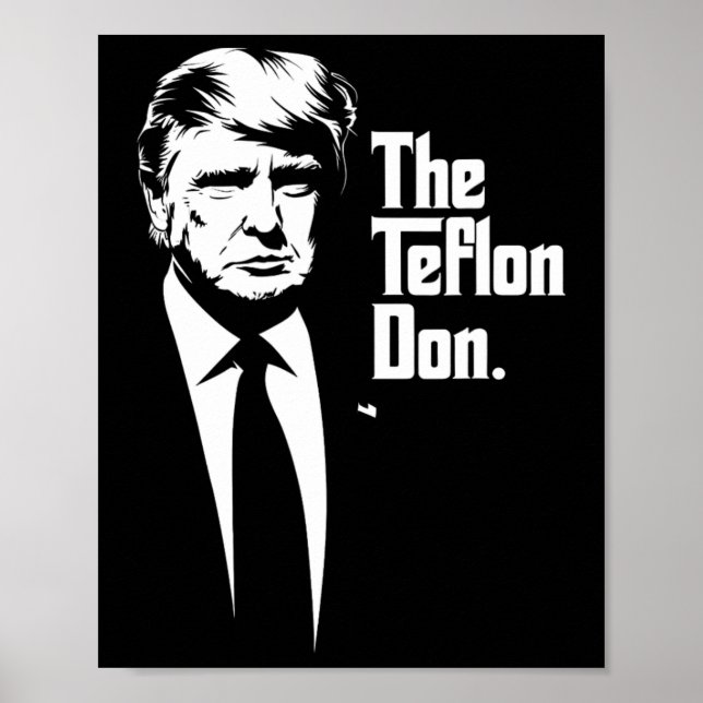 Teflon Don Trump Monochromatic Iconic Art  Poster (Front)
