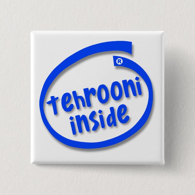 Tehrooni Inside 15 Cm Square Badge (Front)
