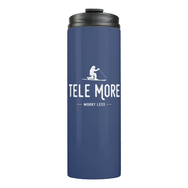 Tele More Worry Less Thermal Tumbler (Front)