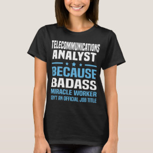 Telecommunications Analyst T-Shirt