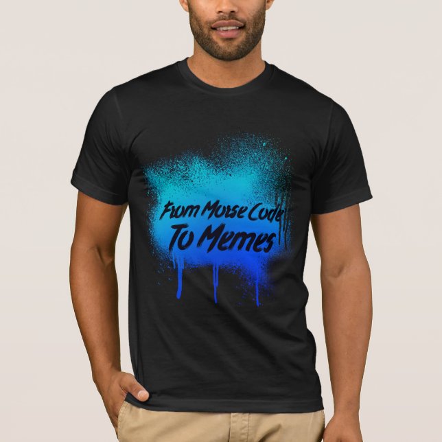 Telecommunications, From Morse Code T-Shirt (Front)