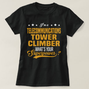 Telecommunications Tower Climber T-Shirt