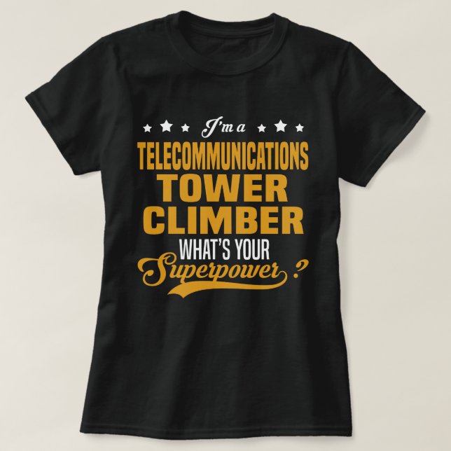 Telecommunications Tower Climber T-Shirt (Design Front)