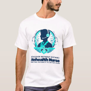 Telehealth Nurse Compassion Without Distance T-Shirt