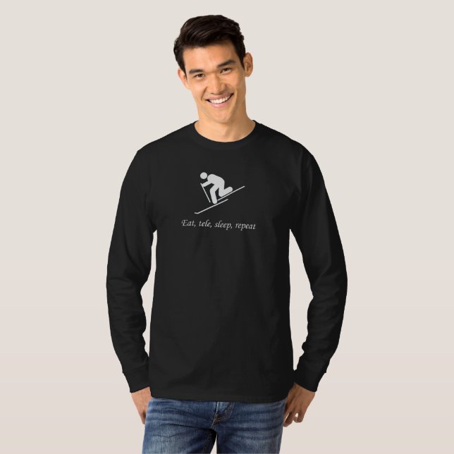 Telemark skiing. Eat, Tele, Sleep, Repeat T-Shirt (Front Full)