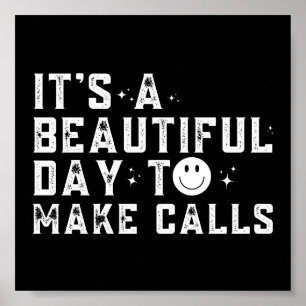Telemarketing It's A Beautiful Day To Make Calls Poster