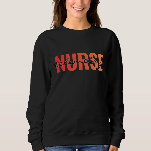 Telemetry Nurse Modern Typography Sweatshirt (Front)