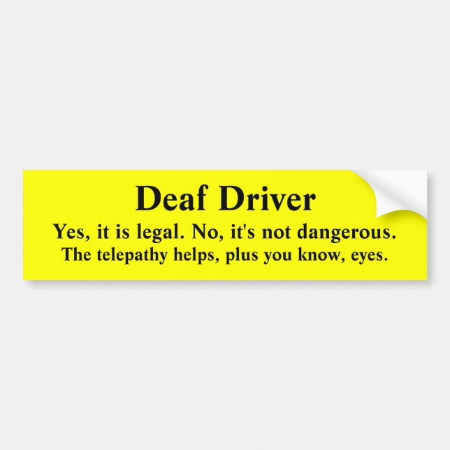 Telepathic All-Seeing Deaf Driver Bumper Sticker (Front)