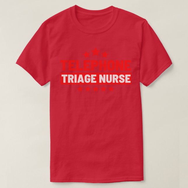 Telephone Triage Nurse 7 T-Shirt (Design Front)