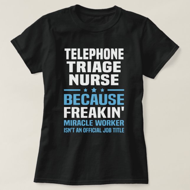 Telephone Triage Nurse T-Shirt (Design Front)