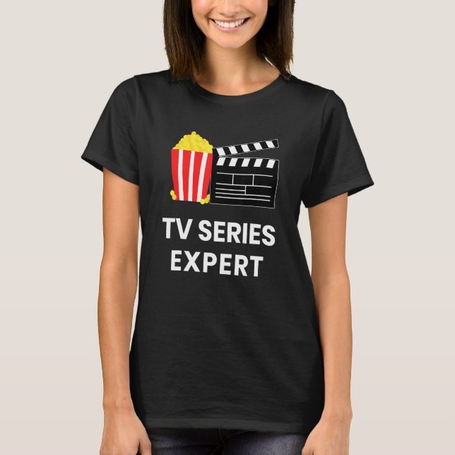 Television Show Binge Watch Tv Series Expert Food  T-Shirt (Front)