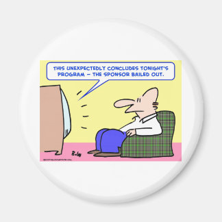 television sponsor bailed out magnet