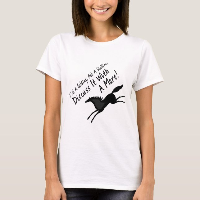 Tell a gelding..... T-Shirt (Front)