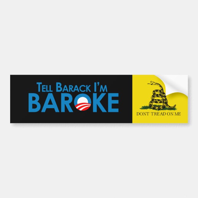 Tell Barack Im Baroke Bumper Sticker (Front)