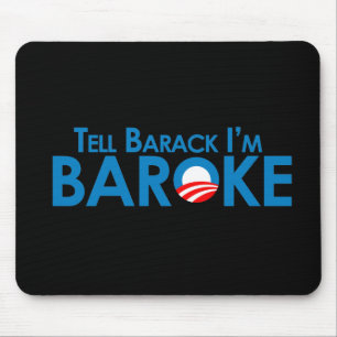 Tell Barack Im Baroke Mouse Mat