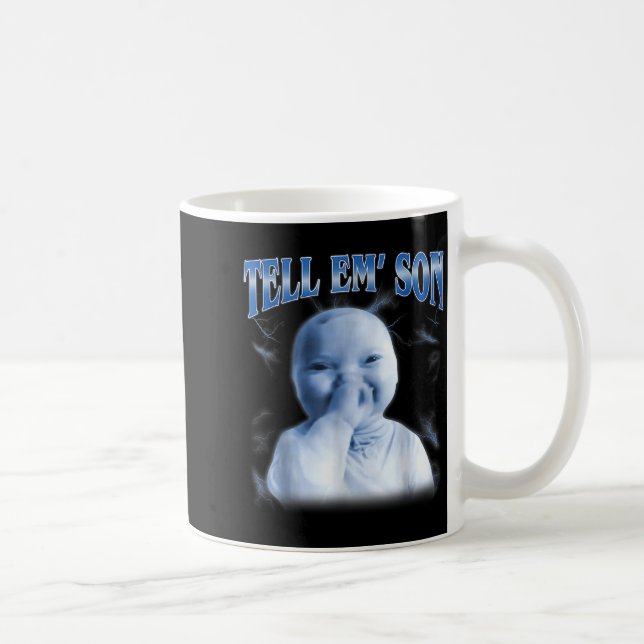 Tell em Son Ai Niche Baby Holding Laugh Gen Z Tuff Coffee Mug (Right)