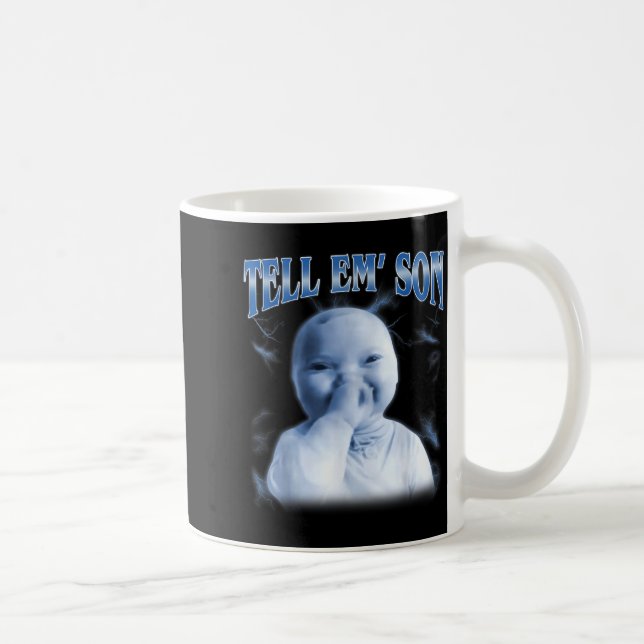 Tell em Son Ai Niche Baby Holding Laugh Gen Z Tuff Coffee Mug (Right)