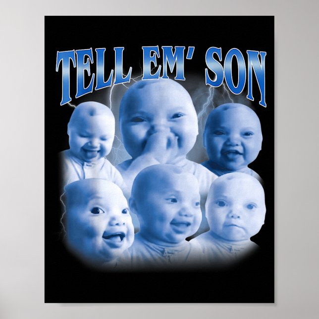 Tell em Son Funny Ai Niche Baby Laugh Holding Gen  Poster (Front)