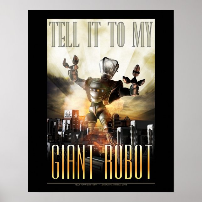 Tell it to My Giant Robot poster  (16x20") (Front)