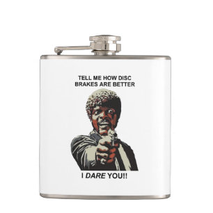 Tell Me How Disc Brakes Are Better Hip Flask