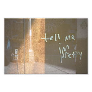 Tell Me I'm Pretty NYC Urban Graffiti Photography Photo Print