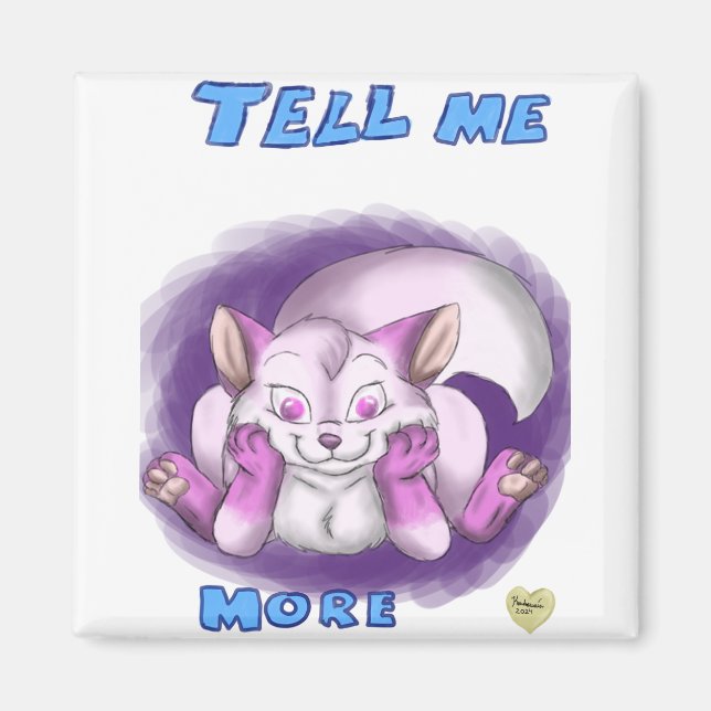 Tell Me More Magnet (Front)