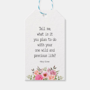 Tell Me What Is It You Plan, Mary Oliver Quote Gift Tags