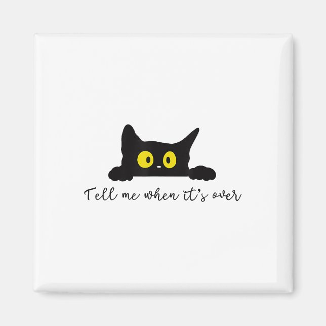 Tell Me When Its Over  Magnet (Front)
